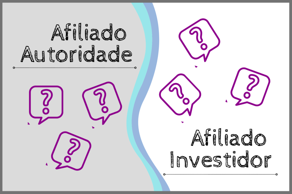 Afiliado autoridade e Afiliado Investidor  - TotalmenteFocada.com