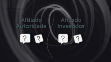 AFILIADO AUTORIDADE OU INVESTIDOR – QUAL O MELHOR?